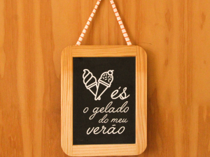 Ardósia “És o gelado do meu verão."