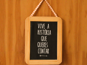 Ardósia “Vive a história que queres contar"
